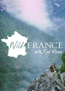 Watch Wild France with Ray Mears