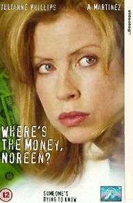 Watch Where's the Money, Noreen?