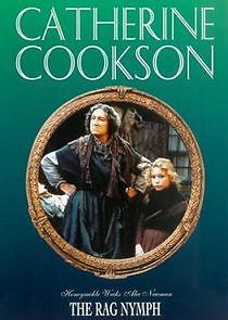 Watch Catherine Cookson's The Rag Nymph
