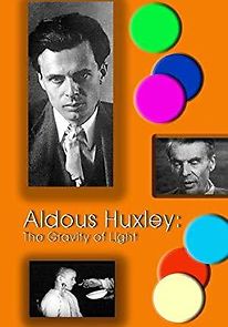 Watch Aldous Huxley: The Gravity of Light
