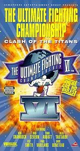 Watch UFC VI: Clash of the Titans