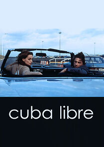Watch Cuba Libre