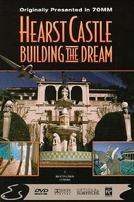Watch Hearst Castle: Building the Dream