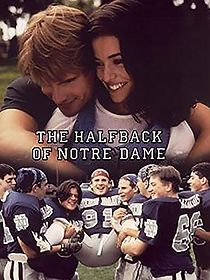 Watch The Halfback of Notre Dame