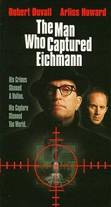 Watch The Man Who Captured Eichmann