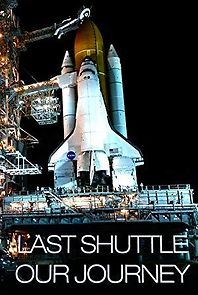 Watch Last Shuttle: Our Journey