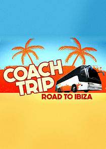 Watch Coach Trip: Road to Ibiza