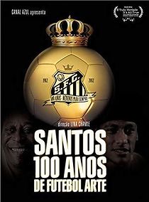 Watch Santos 100 Anos de Futebol Arte