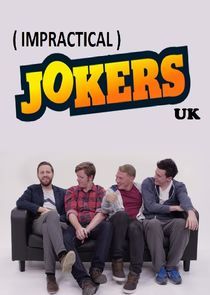 Watch Impractical Jokers UK