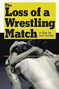 Watch The Loss of a Wrestling Match