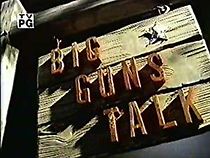 Watch Big Guns Talk: The Story of the Western