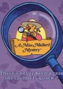Watch A Miss Mallard Mystery
