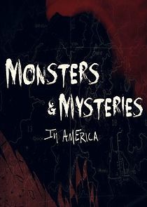 Watch Monsters and Mysteries in America