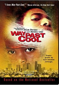 Watch Way Past Cool