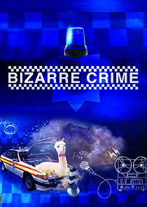 Watch Bizarre Crime