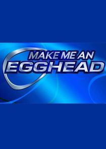 Watch Make Me an Egghead