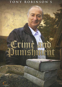 Watch Tony Robinson's Crime and Punishment