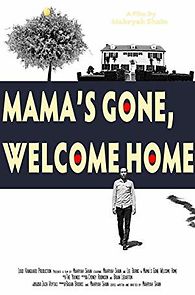 Watch Mama's Gone, Welcome Home