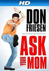 Watch Don Friesen: Ask Your Mom