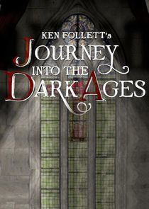 Watch Ken Follett's Journey Into the Dark Ages