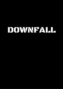 Watch Downfall (Short 2012)