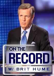 Watch On the Record with Brit Hume