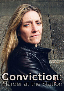 Watch Conviction: Murder at the Station