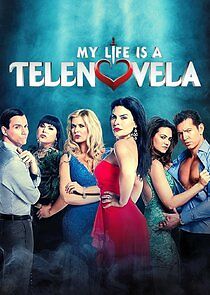 Watch My Life is a Telenovela