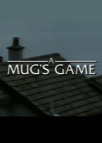 Watch A Mug's Game