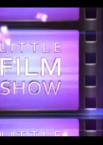 Watch The Little Film Show