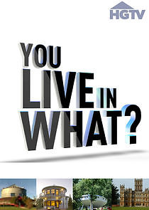 Watch You Live in What?