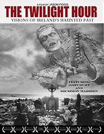 Watch The Twilight Hour: Visions of Ireland's Haunted Past