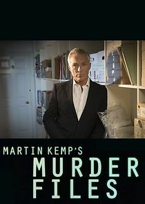 Watch Martin Kemp's Murder Files