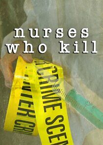 Watch Nurses Who Kill