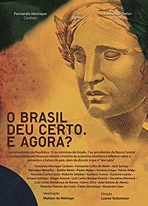 Watch O Brasil Deu Certo. E Agora?