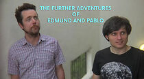 Watch The Further Adventures of Edmund and Pablo (TV Short 2010)