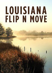 Watch Louisiana Flip N Move