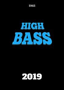Watch High Bass