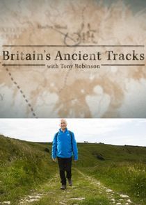 Watch Britain's Ancient Tracks with Tony Robinson