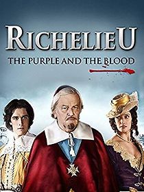 Watch Richelieu, la pourpre et le sang