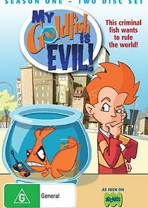 Watch My Goldfish is Evil!