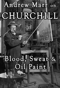 Watch Andrew Marr on Churchill: Blood, Sweat and Oil Paint