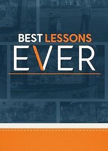Watch Best Lessons Ever