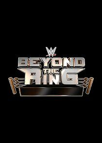 Watch WWE Beyond the Ring