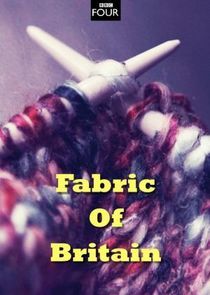 Watch Fabric of Britain