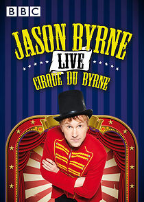 Watch Jason Byrne: Cirque du Byrne