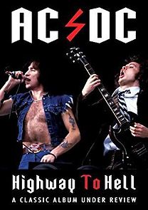 Watch AC/DC: Highway to Hell - Classic Album Under Review