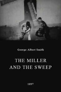 Watch The Miller and Chimney Sweep (Short 1897)