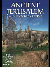 Watch Lost Treasures of the Ancient World: Ancient Jerusalem