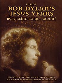Watch Inside Bob Dylan's Jesus Years: Busy Being Born... Again!